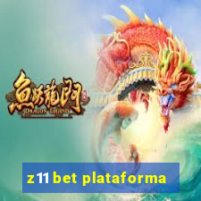 z11 bet plataforma